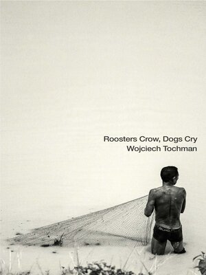 cover image of Roosters Crow, Dogs Cry